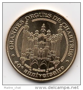 Chartres - 28 : Les Grandes Orgues De La Cathédrale (Monnaie De Paris, 2011) - 2011