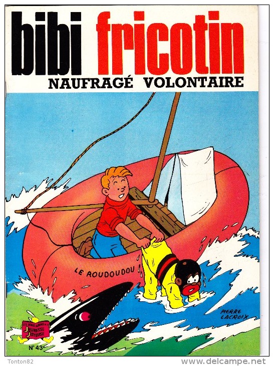 Bibi Fricotin - N° 43 - Bibi Fricotin Naufragé Volontaire - Bibi Fricotin