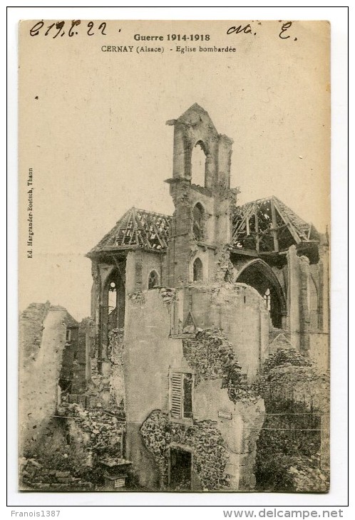 Ref 195 - CERNAY - La Grande Guerre 1914 - 1918 - église Bombardée - Cernay