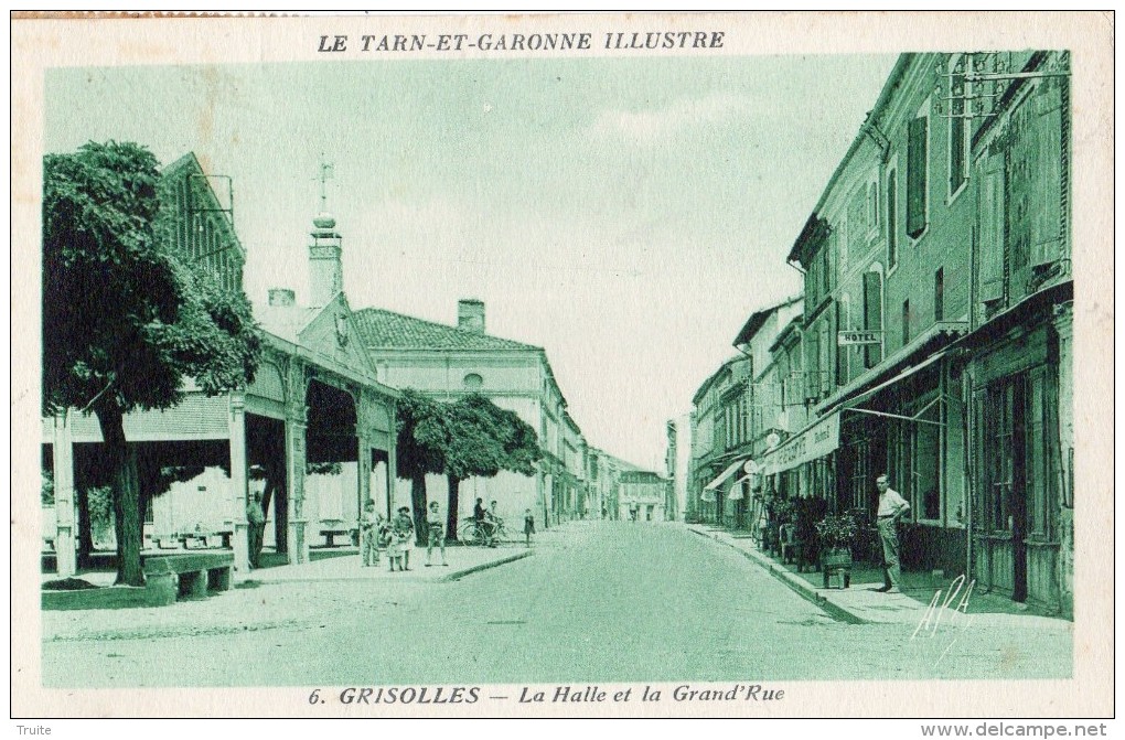 GRISOLLES LA HALLE ET LA GRANDE RUE - Grisolles