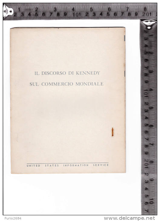 LI-17 JOHN F. KENNEDY IL DISCORSO DI KENNEDY SUL COMMERCIO MONDIALE - Société, Politique, économie