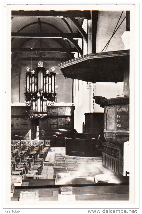 Hoorn - Interieur Van De Oosterkerk 1612: Preekstoel/Pulpit & ORGEL / ORGUE / ORGAN - (1954) - Noord-Holland/Nederland - Hoorn