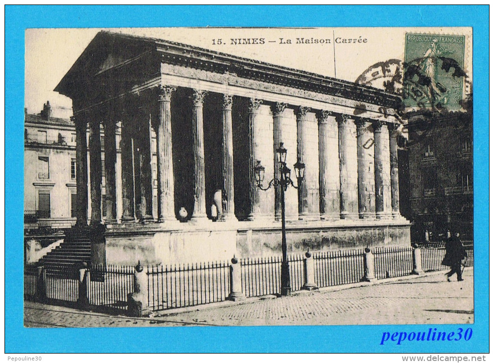 NIMES (Gard) LA MAISON CARRÉE. - 1913 - - Nîmes