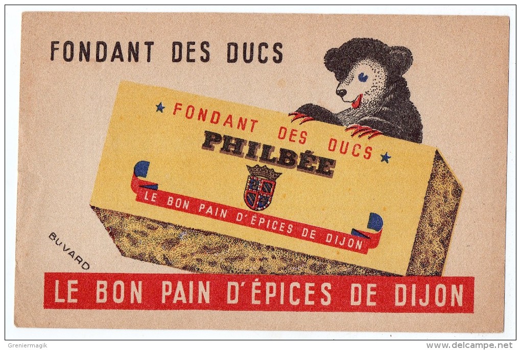 Buvard - Fondant Des Ducs Philbée - Le Bon Pain D´épices De Dijon - Pain D'épices