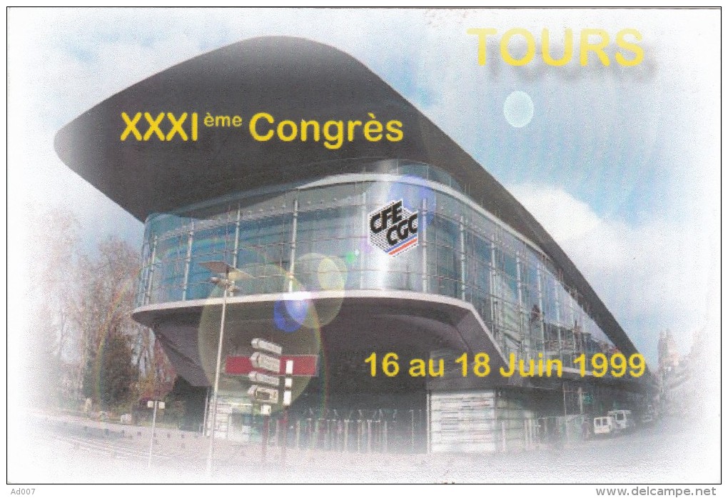 SYNDICAT CFE-CGC - CP - XXXIème Congrès TOURS Juin 1999 - Gewerkschaften