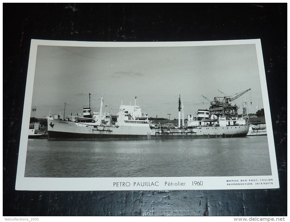 PETRO PAUILLAC PETROLIER 1960 - Marius Bar Phot, Toulon - BATEAU PETROLIER - Pétroliers