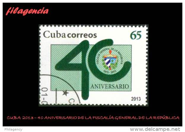 USADOS. CUBA. 2013-39 40 ANIVERSARIO DE LA FISCALÍA GENERAL DE LA REPÚBLICA - Used Stamps