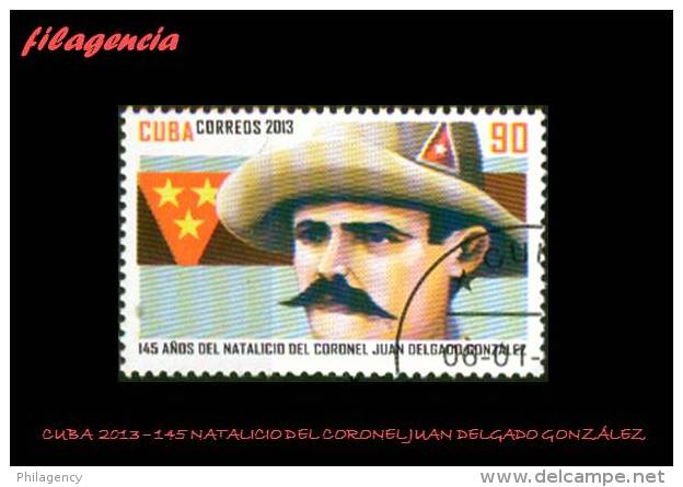 USADOS. CUBA. 2013-42 145 NATALICIO DEL CORONEL JUAN DELGADO GONZÁLEZ - Used Stamps