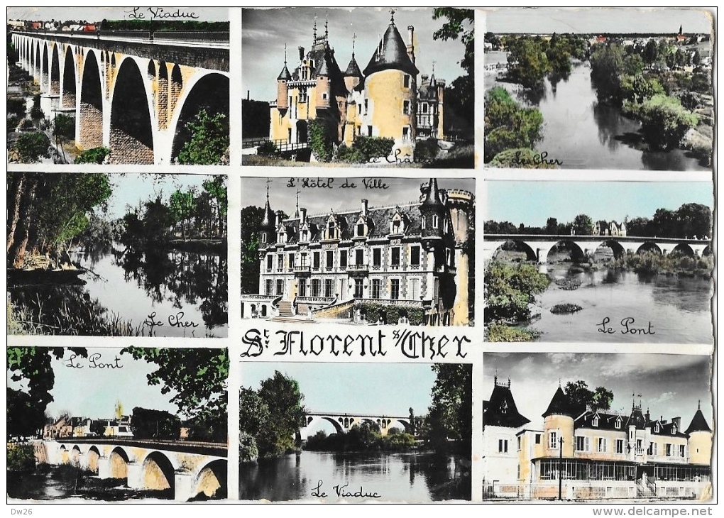 St Florent-sur-Cher - Multivues - Le Viaduc, Le Château, Le Pont... - Edition Du Lys - Saint-Florent-sur-Cher