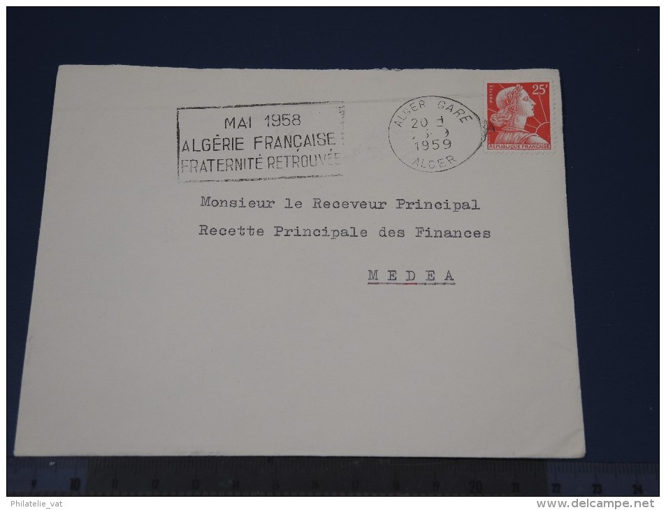 ALGERIE - 2 Lettres D´Alger Pour Médéa (Sept 59 / Oct 58) - Flamme "Mai 1958 Algérie Francaise" A Voir - (Lot N°1377) - Usati