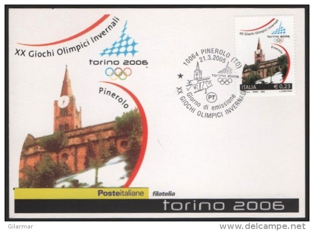 ITALIA PINEROLO (TO) 2005 - OLYMPIC WINTER GAMES TORINO 2006 - FIRST DAY - CARTOLINA POSTE ITALIANE - Winter 2006: Torino