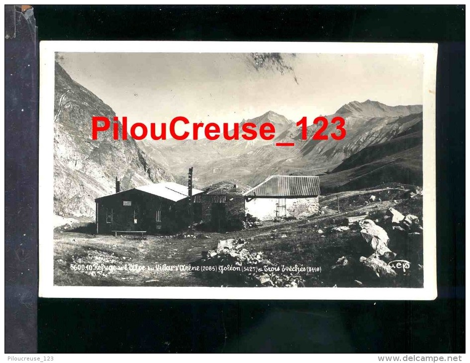05 Hautes Alpes - Refuge De L'ALPE Du VILLAR D'ARENE - Autres & Non Classés