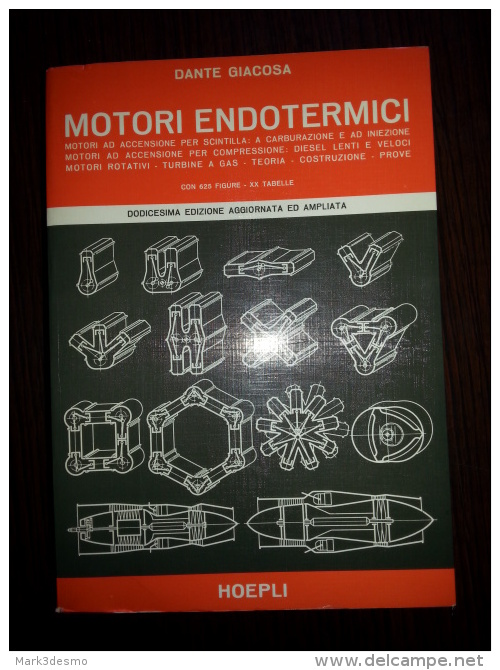 Giacosa - Motori Endotermici - Hoepli - 12° Edizione 1975 - Motoren