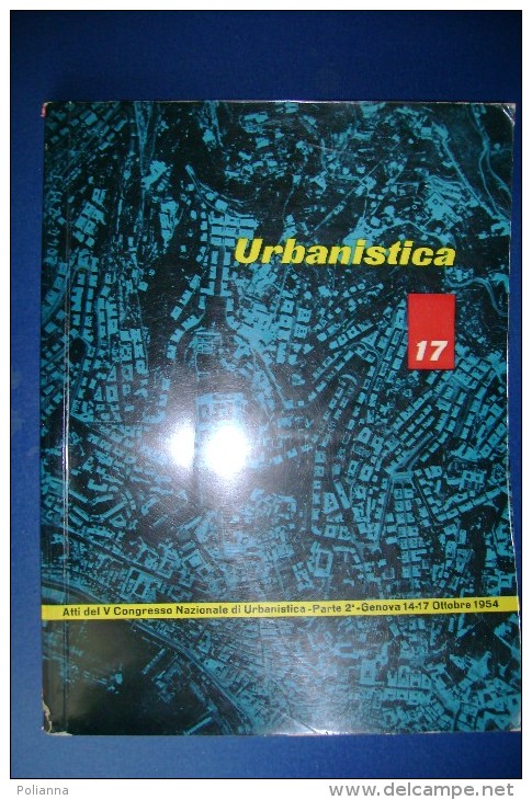 PGC/52 RIVISTA ISTITUTO NAZ. DI URBANISTICA 17/ 1955/MONTAGNANA/CREMONA/ASCOLI PICENO - Arte, Architettura