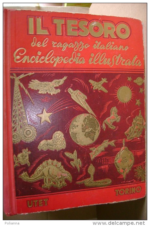 PCL/1 7 Vol.TESORO Del RAGAZZO ITALIANO UTET 1948/Nicco/Gustavino/W.Di Sney/ciclismo/Lancia/ricami/Moto Guzzi, Lambretta - Old
