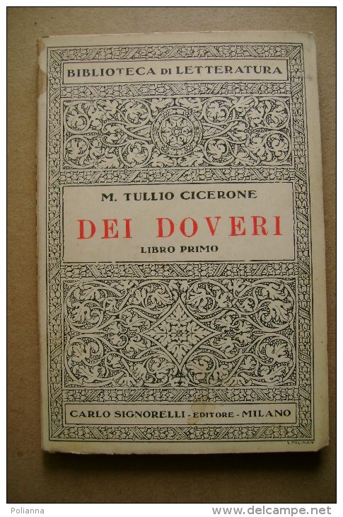 PCL/16 Biblioteca Di Letteratura - Carlo Signorelli Ed. 1949/51/53 - M.Tullio Cicerone DEI DOVERI - 3 Vol. - Classiques