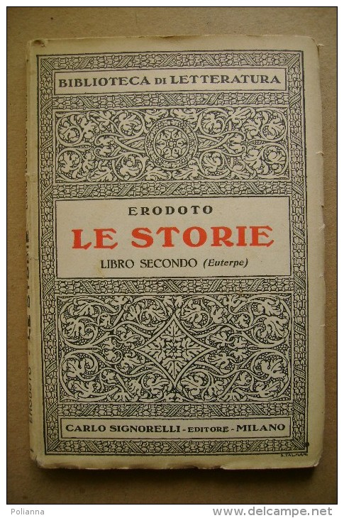 PCL/21 Biblioteca Di Letteratura - Carlo Signorelli Ed. 1946 - Erodoto LE STORIE Libro II - Classiques