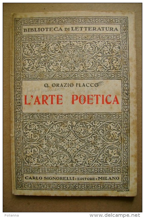 PCL/22 Biblioteca Di Letteratura - Carlo Signorelli Ed. 1942 - Q.Orazio Flacco L´ARTE POETICA - Classiques