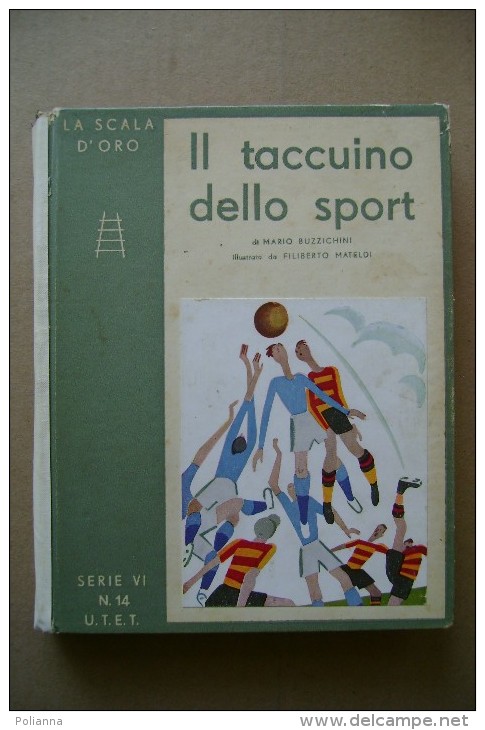 PCL/25 IL TACCUINO DELLO SPORT Scala D´Oro 1932/illustrata Da Mateldi - Old