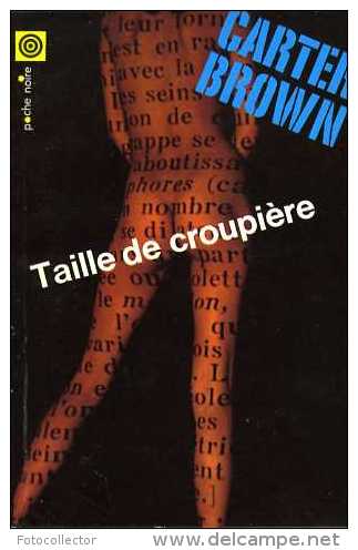 Taille De Croupière Par Carter Brown (poche Noire N°119) - NRF Gallimard