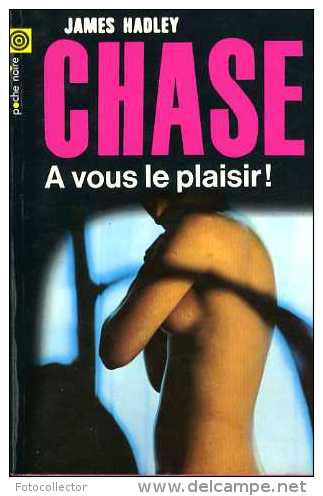 A Vous Le Plaisir Par James Hadley Chase (poche Noire N°118) - NRF Gallimard