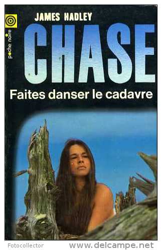 Faites Danser Le Cadavre Par James Hadley Chase (poche Noire N°112) - NRF Gallimard