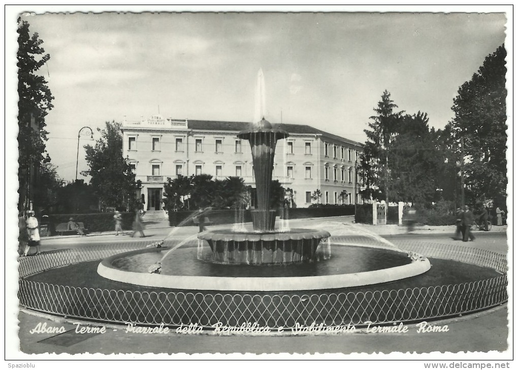 1954, Padova , Abano Terme - Piazzale Della Repubblica E Stabilimento Termale Roma. - Padova