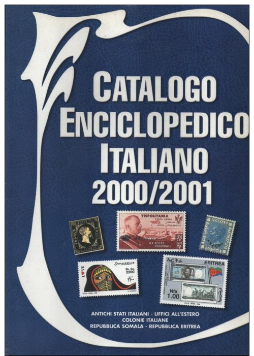 Catalogo Enciclopedico Italiano - CEI 2000/1 Antichi Stati - Colonie - Somalia - Eritrea - Italië