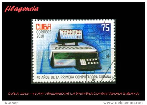 USADOS. CUBA. 2010-19 40 ANIVERSARIO DE LA PRIMERA COMPUTADORA CUBANA - Usati