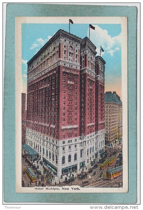 NEW  YORK   -  HOTEL  McALPIN  - - Cafés, Hôtels & Restaurants