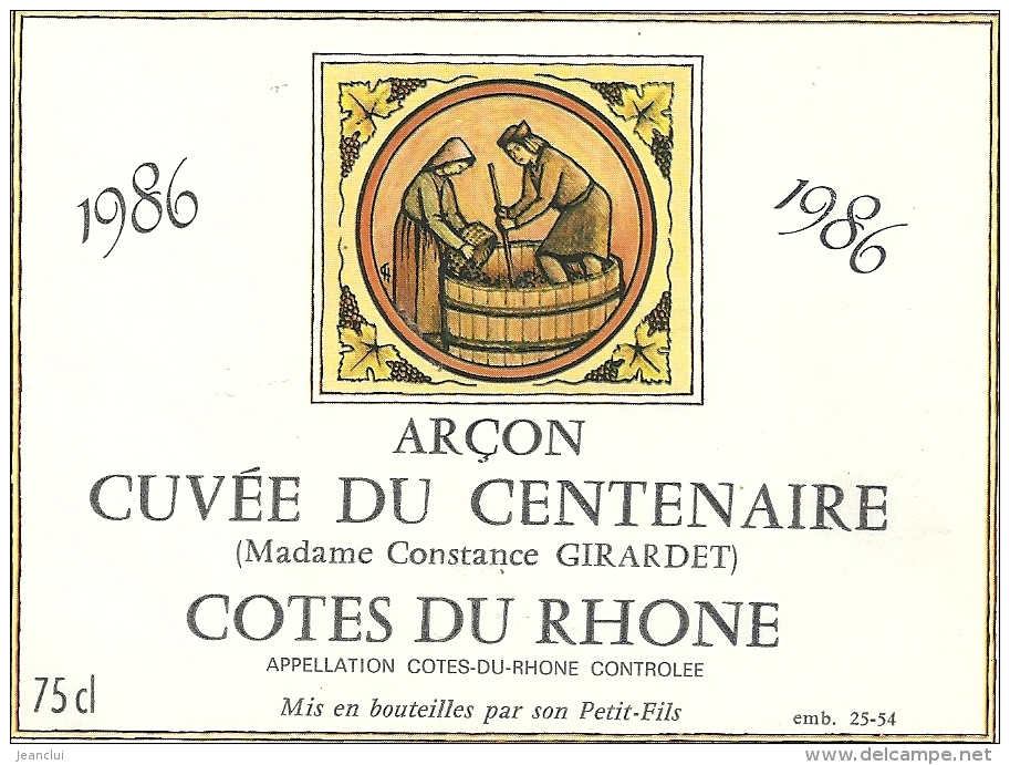 --1986--CUVEE DU CENTENAIRE (Mme Constance GIRARDET)--COTES DU RHONE-- - Tercera Edad