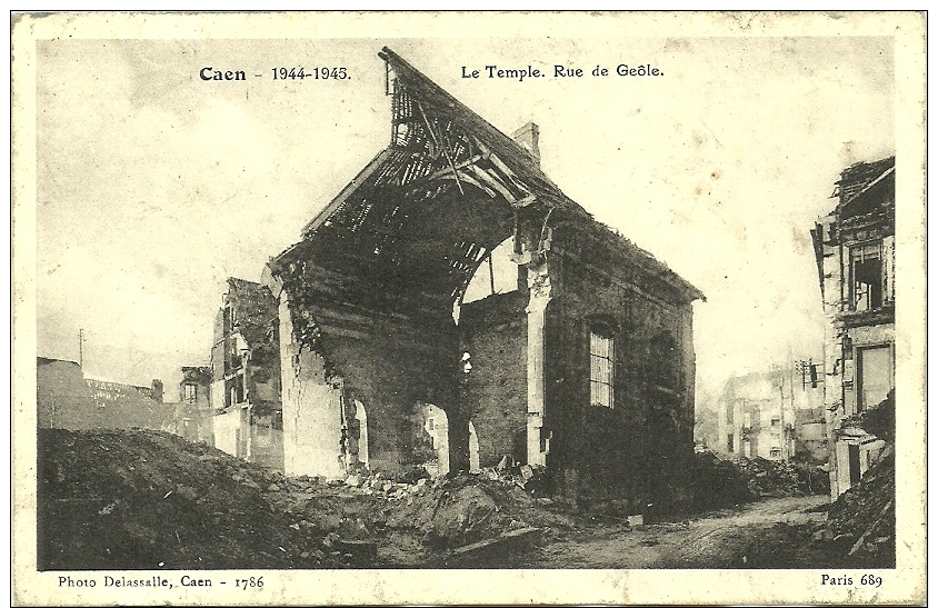 CAEN . 1944.1945. LE TEMPLE RUE DE GEOLE - Caen