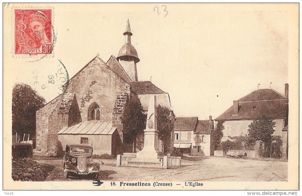 Fresselines (Creuse) - L'Eglise - Le Monument Aux Morts - Carte N° 18 De 1939 - Sonstige & Ohne Zuordnung