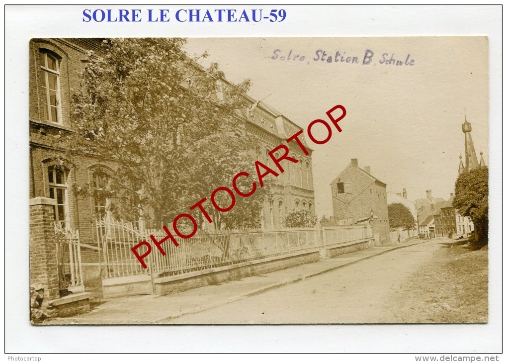 SOLRE LE CHATEAU-Ecole-Carte Photo Allemande-Guerre 14-18-1 WK-Frankreich-France-59- - Solre Le Chateau