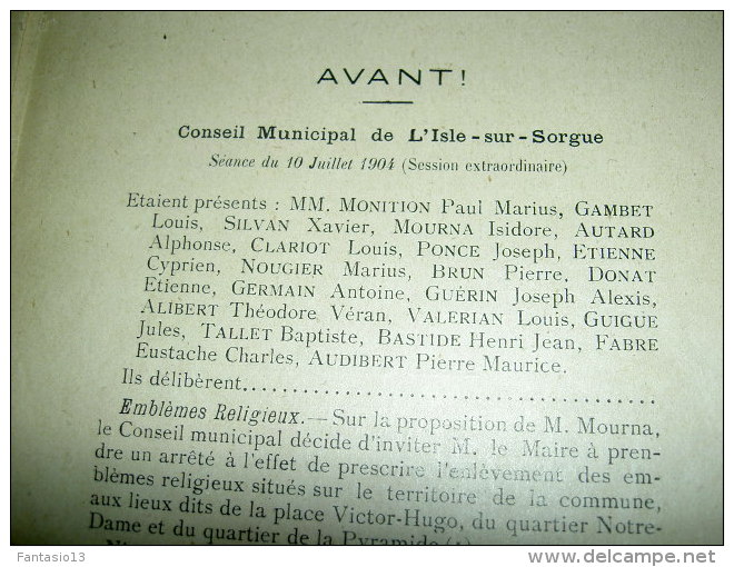 Une Page D'Histoire L'Isle Sur La Sorgue 21 Juillet / 9 Octobre 1904  Séparation Des Eglises Et De L'Etat  Régionalisme - Provence - Alpes-du-Sud