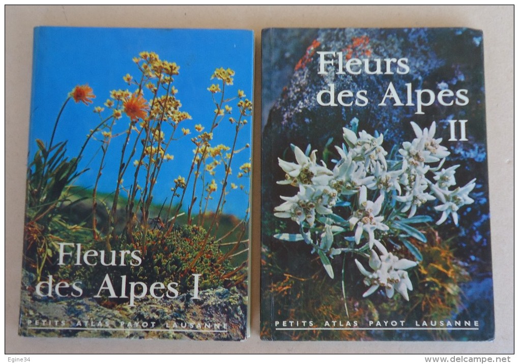 Petits Atlas Payot Lausanne - Walter Rytz - FLEURS Des ALPES -  Tome 1 Et 2 - Planches En Couleurs - Cartes/Atlas