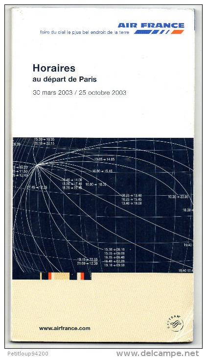 AIR FRANCE HORAIRES/TIMETABLE  2003  Au Départ De Paris - Timetables