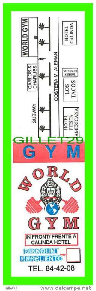 CARTES DE VISITE - GYM WORLD GYM IN FRONT CALINDA HOTEL, ACAPULCO, MEXICO - - Cartes De Visite