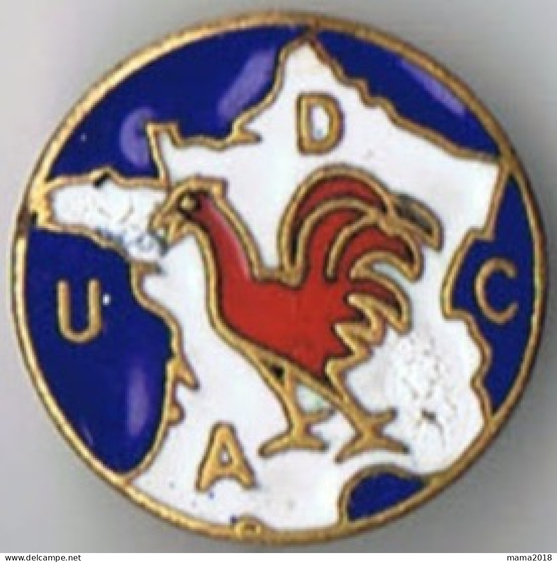 Broche  émaillée   20 Mm  AUDC    Drago  Paris    Coq France - Brooches