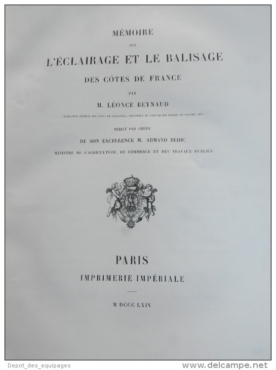 SUPERBE RARE LIVRE : ECLAIRAGE & BALISAGE Des COTES De FRANCE - EDITION 1864 ........ - Phares