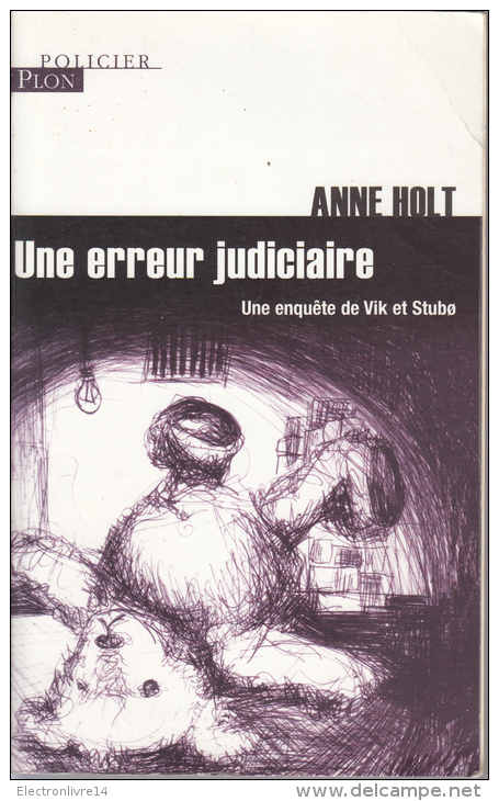 Anne Holt Une Erreur Judiciaire Plon - Plon