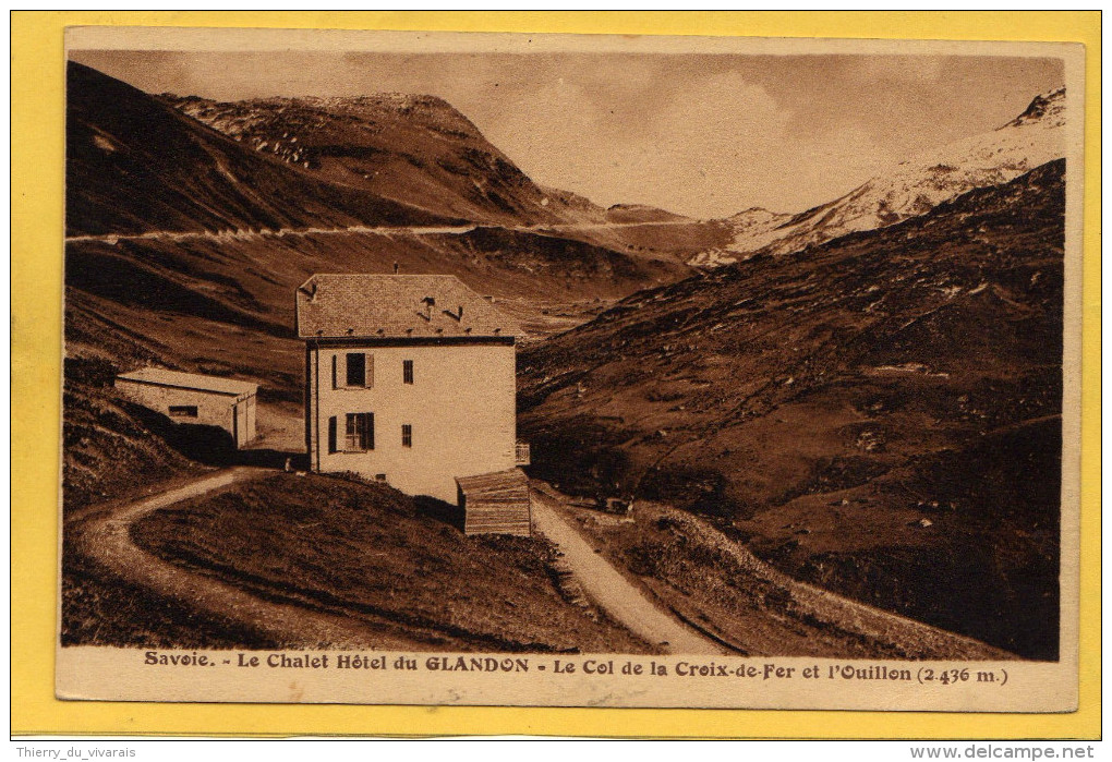 Le Chalet Hotel Du Glandon  -   Le Col De La Croix De Fer Et L'Ouillon - Autres & Non Classés