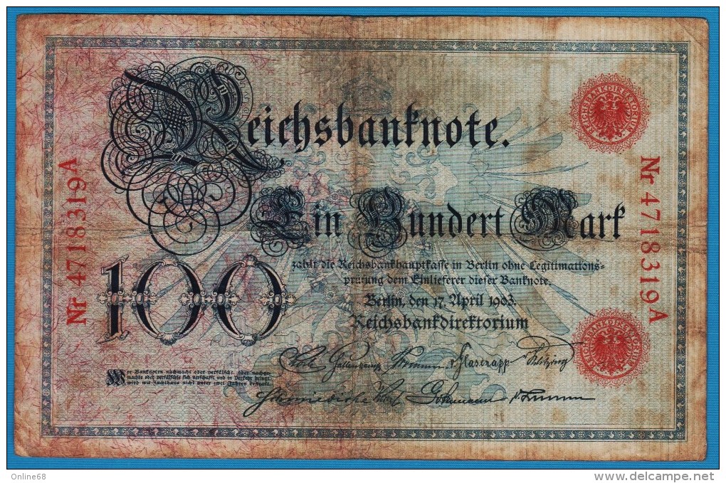 DEUTSCHES REICH 100 MARK 17.04.1903   # 4718319A   P#22 - 100 Mark