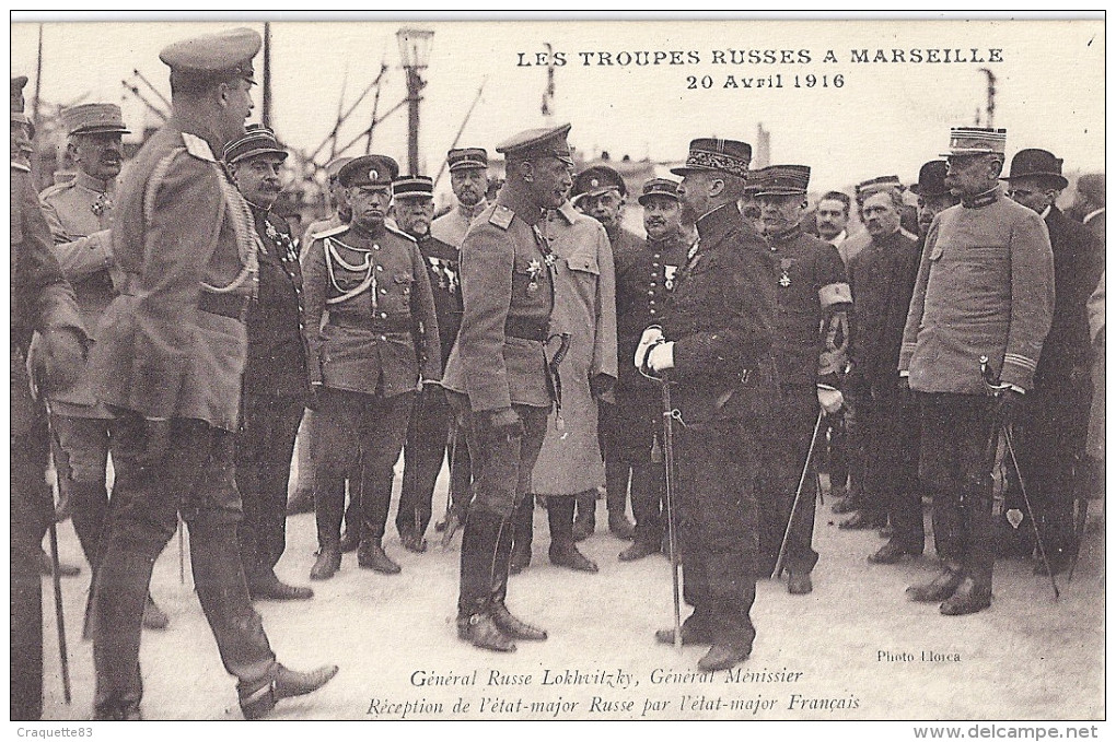 LES TROUPES RUSSES A MARSEILLE 20 AVRIL 1916-Gal RUSSE LOKHVITZKY; Gal MENISSIER -RECEPTION DE L'ETAT MAJOR RUSSE PAR - Guerre 1914-18