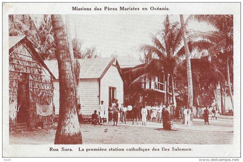 Missions Des Pères Maristes En Océanie - Rua Sura - La Première Station Catholique Des Iles Salomon - Missions