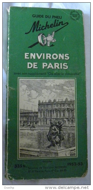 Guide Vert MICHELIN - ENVIRONS De PARIS 1952 - 53 - Michelin (guides)