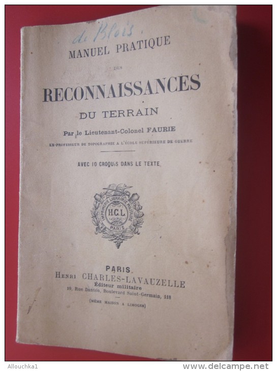 Militaria Manuel Pratique Reconnaissance Du Terrain + 10 Croquait Dans Le Texte éditeur Militaire Charles Laveauzelles - France