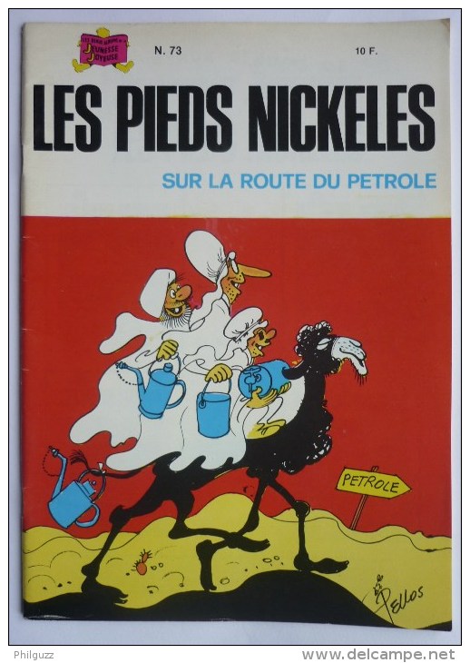 LES PIEDS NICKELES 73 Sur La Route Du Pétrole - SPE - PELLOS - Pieds Nickelés, Les
