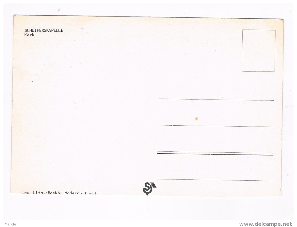 Schuiferskapelle  Kerk  Uitg. Moderna Tielt - Tielt