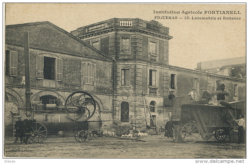 Figueras Institution Agricole Fortianell 25 Locomobile Et Batteuse Edit Roudiere Moissonneuse Machine Vapeur - Gerona